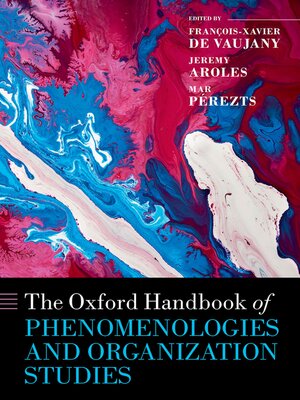cover image of The Oxford Handbook of Phenomenologies and Organization Studies